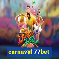 carnaval 77bet